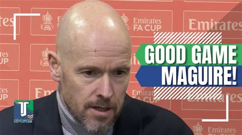 Erik Ten Hag Praises Harry Maguire After Manchester United Win Vs West