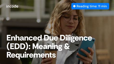 Enhanced Due Diligence Edd Meaning And Requirements Incode