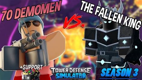 70 DEMOMEN VS THE FALLEN KING Tower Defense Simulator ROBLOX YouTube