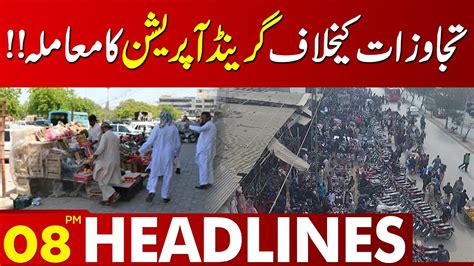 Grand Operation Against Encroachment Lahore News Headlines Pm