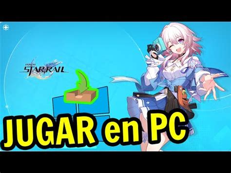 Cómo JUGAR Honkai Star Rail en PC DESCARGAR e INSTALAR