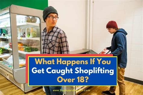 What Happens If You Get Caught Shoplifting Over 18