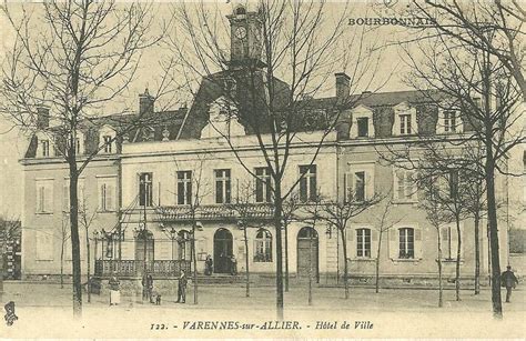 Photos Et Carte Postales Anciennes De Varennes Sur Allier Mairie De