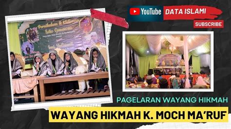 Pengajian Wayang Hikmah Bersama K Moch Ma Ruf Pagelaran Kampung Laut