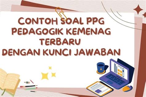 Contoh Soal Ppg Pedagogik Kemenang Terbaru Dengan Kunci Jawaban