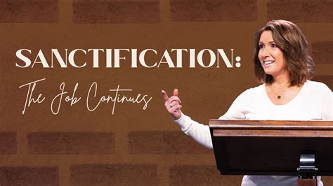 Sanctification The Job Continues Calvary Chapel Chino Hills