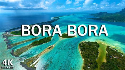 Flying Over Bora Bora K Uhd Relaxing Music Along With Beautiful