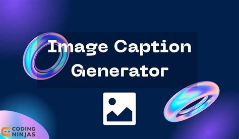 Image Caption Generator Coding Ninjas