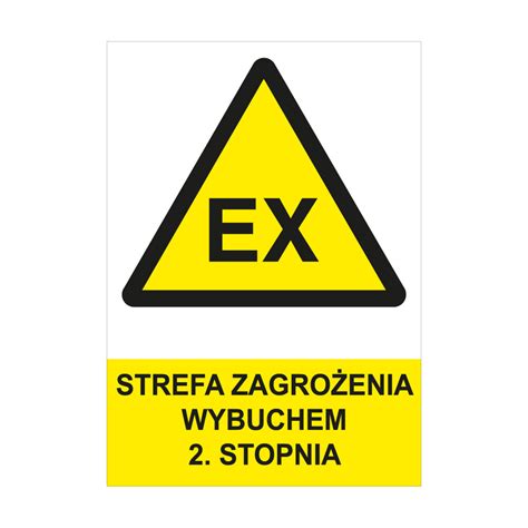 Strefa Zagro Enia Wybuchem Stopnia Znak Bhp Naklejka A