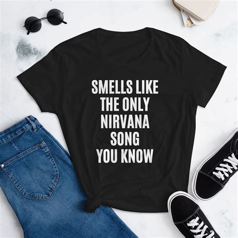 Smells Like The Only Nirvana Song You Know In White Letters Women S T