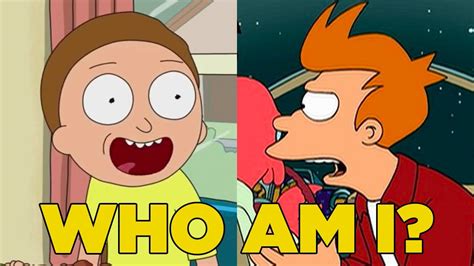 Futurama Or Rick Morty Quiz Who Am I Fry Or Morty