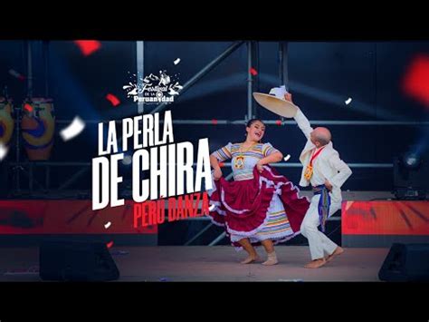 Per Danza La Perla De Chira Festival De La Peruanidad Youtube