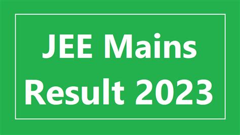 Jee Mains Result 2023