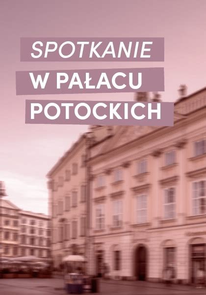 Kup Bilet Pa Ac Od Kuchni Oprowadzanie Po Pa Acu Potockich Przy