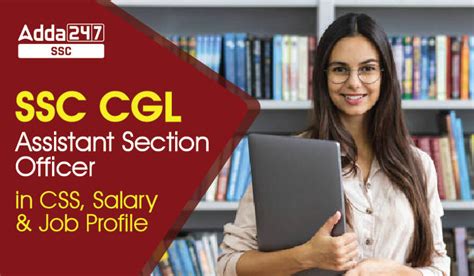 Ssc Cgl Assistant Section Officer In Css Salary And Job Profile