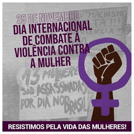 Dia Internacional De Combate Viol Ncia Contra A Mulher Sintrabor