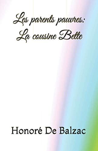 Les Parents Pauvres La Cousine Bette By Honor De Balzac Goodreads