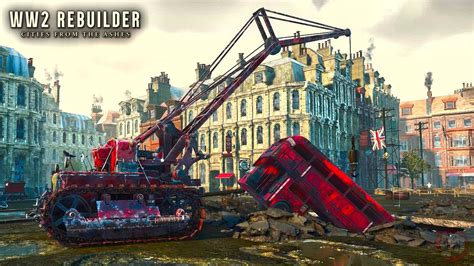 Rebuild London From Rubble WW2 Rebuilder Gameplay YouTube