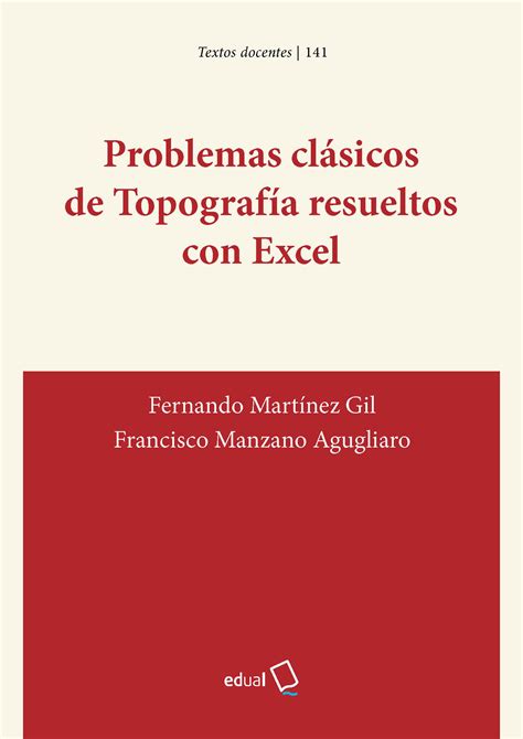 Problemas clásicos de Topografía resueltos con Excel - Editorial ...