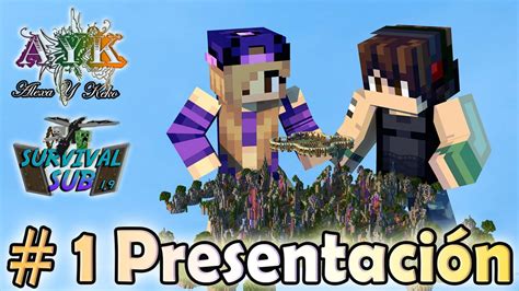 MINECRAFT SURVIVAL SUB 1 Presentación YouTube