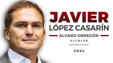 Morena Va Con Javier López Casarín Para La Alcaldía De Álvaro Obregón Infobae