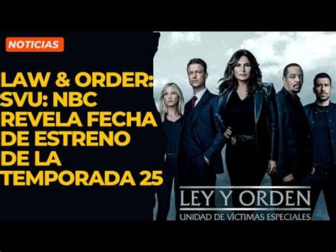 Law Order SVU NBC Revela Fecha De Estreno De La Temporada 25