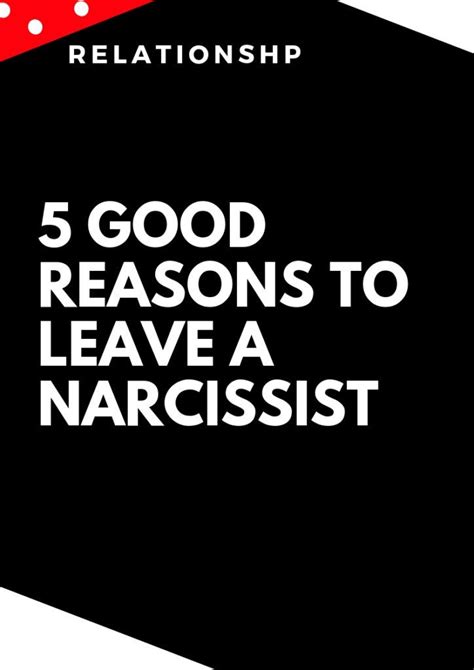 5 Good Reasons To Leave A Narcissist Leaving A Narcissist