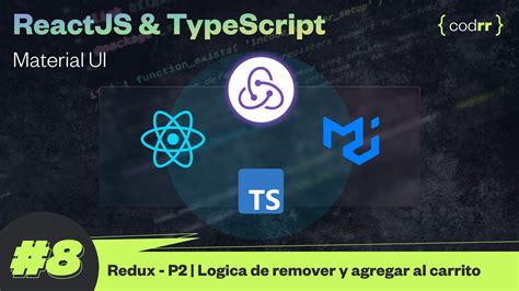 Redux L Gica De Agregar Y Remover Del Carrito Clase Reactjs