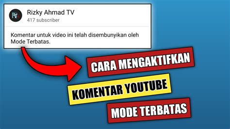 Cara Mengaktifkan Komentar Youtube Mode Terbatas Youtube