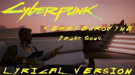 Cyberpunk 2077 Kerrys Song With Lyrics Youtube