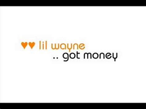 Lil Wayne Got Money Youtube