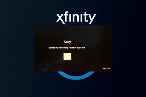 Xfinity Error 500 How To Quickly Fix It