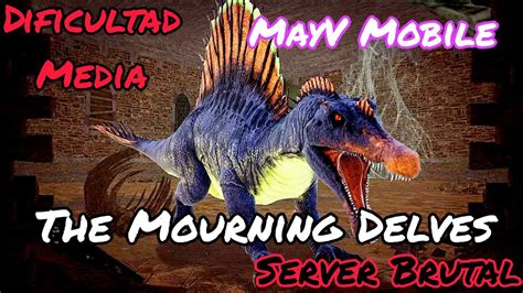 DUNGEON EN SERVER BRUTAL CÓMO PASAR LA DUNGEON THE MOURNING DELVES ARK