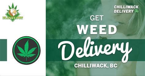 Get Free Same Day Weed Delivery In Chilliwack Chilliwack Delivery