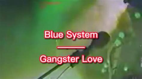 Blue System Gangster Love