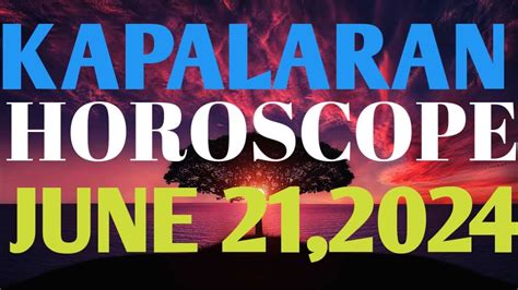 Tagalog Horoscope Daily Horoscope Horoscope For Today June