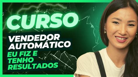 Curso vendedor Automático conheça a verdade YouTube