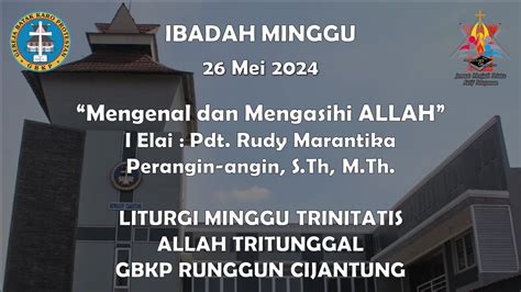 IBADAH MINGGU GBKP CIJANTUNG 26 MEI 2024 YouTube