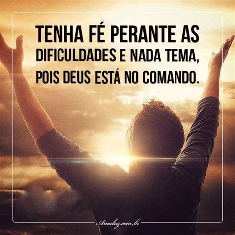 Palavras De Fé E Motivação - 50 Mensagens de Fé e Motivação que Vão Renovar suas Forças