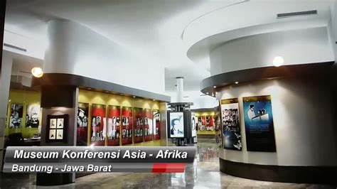 Sejarah Museum Konferensi Asia Afrika Youtube