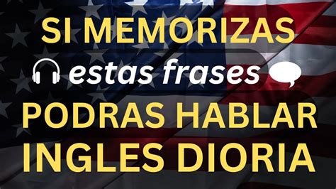 🚀 Memorizas Estas Frases Cortas Super Comunes Y Habla Inglés Con