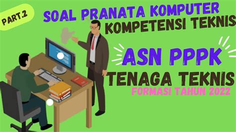 Soal Pembahasan PPPK Kompetensi Teknis PRANATA KOMPUTER Part 2