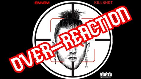 Eminem Killshot Official Audio Over Reaction Youtube