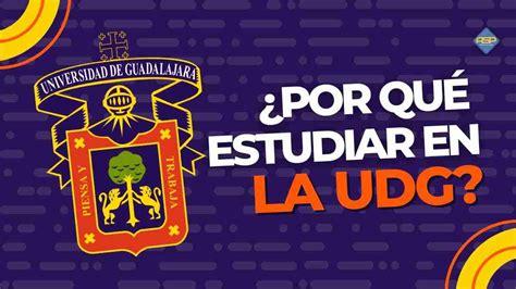 Conoce La Udg ¡carreras Convocatoria Y Examen