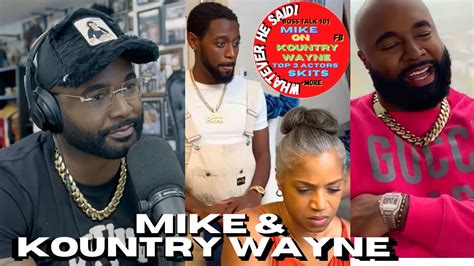 Mike On Kountry Wayne Andthe Different Characters Kountry Wayne Is A