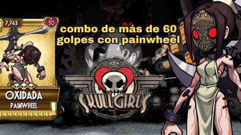 Combo Muy Bueno Con Painwheel Skullgirls Mobile YouTube