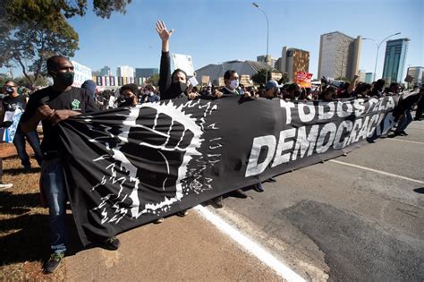 Fotos Brasil Tem Dia De Protestos Pela Democracia E Contra O Racismo