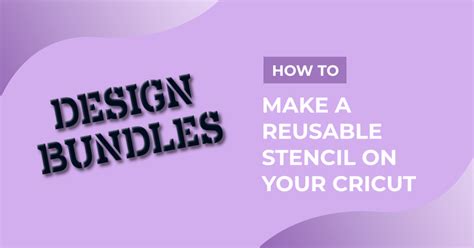 How To Make A Reusable Stencil On Cricut Design School