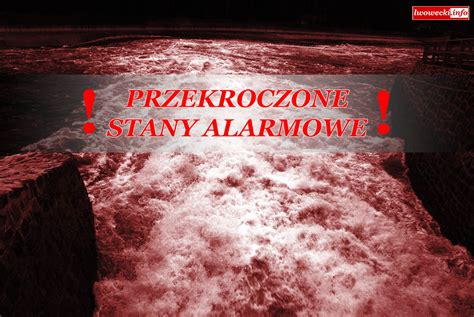 Przekroczone stany alarmowe na rzekach w regionie Lwówecki info