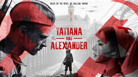 Tatiana Alexander Trailer Based On The Novel By Paullina